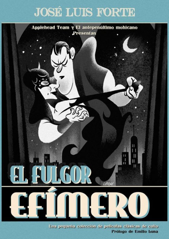 EL FULGOR EFÍMERO (UNA PEQUEÑA COLECCIÓN DE PELÍCULAS CLÁSICAS DE CULTO)