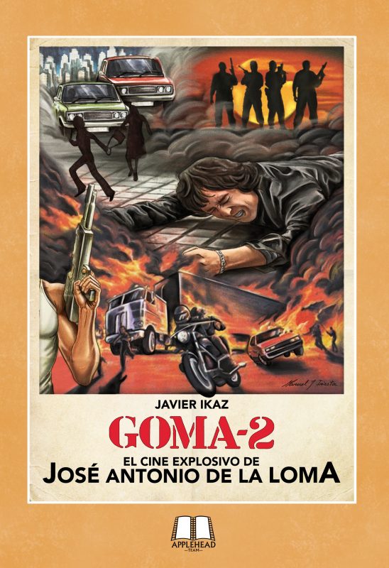 GOMA-2: EL CINE EXPLOSIVO DE JOSÉ ANTONIO DE LA LOMA