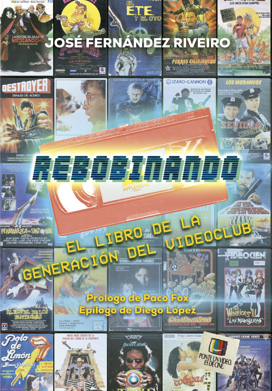 REBOBINANDO. EL LIBRO DE LA GENERACIÓN DEL VIDEOCLUB