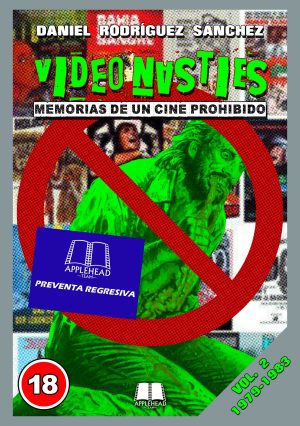 VIDEO NASTIES: MEMORIAS DE UN CINE PROHIBIDO VOL. 2