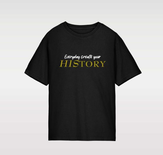 CAMISETA UNISEX EVERYDAY CREATE YOUR HISTORY (GEN-7 STYLE)