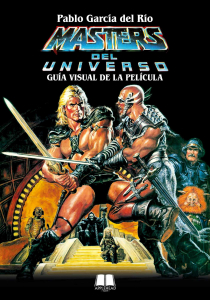 MASTERS DEL UNIVERSO. GUÍA VISUAL DE LA PELÍCULA