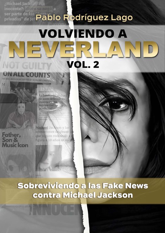 VOLVIENDO A NEVERLAND VOL. 2: SOBREVIVIENDO A LAS FAKE NEWS CONTRA MICHAEL JACKSON