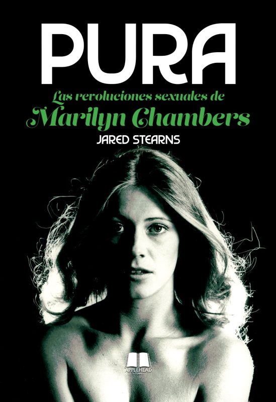 PURA. LAS REVOLUCIONES SEXUALES DE MARILYN CHAMBERS