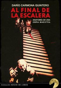 AL FINAL DE LA ESCALERA: ANATOMÍA DE UNA OBRA MAESTRA