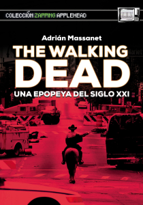 THE WALKING DEAD: UNA EPOPEYA DEL SIGLO XXI