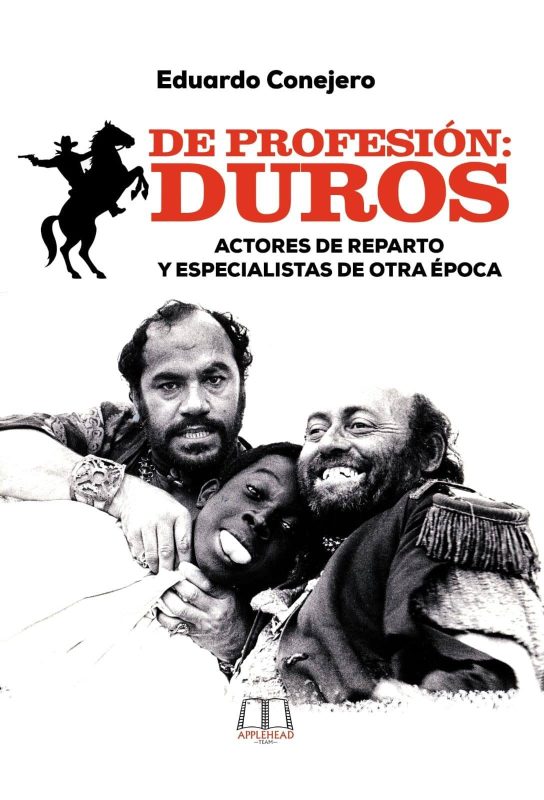 DE PROFESIÓN: DUROS. ACTORES DE REPARTO Y ESPECIALISTAS DE OTRA ÉPOCA