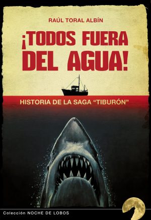 ¡TODOS FUERA DEL AGUA! HISTORIA DE LA SAGA "TIBURÓN"