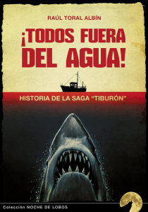 ¡TODOS FUERA DEL AGUA! HISTORIA DE LA SAGA “TIBURÓN”